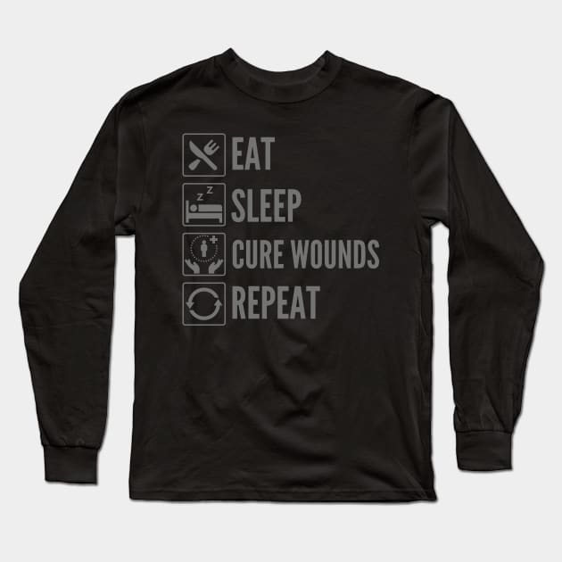 Eat, Sleep, Cure Wounds, Repeat - DnD Spell Print Long Sleeve T-Shirt by DungeonDesigns